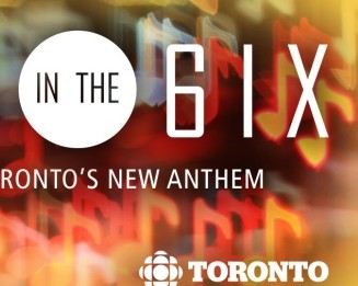 Apply Now For CBC Toronto Song In The 6ix Contest