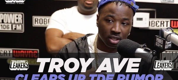 Troy Ave Clears Up TDE Signing Rumors