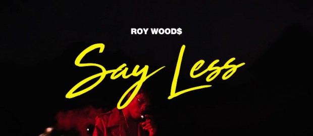 Roy Woods- Say Less