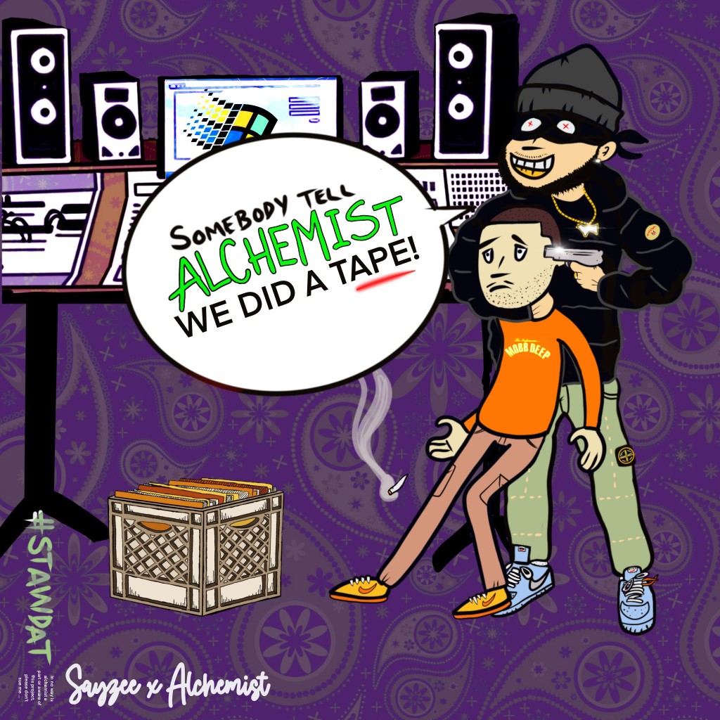 Sayzee - Somebody Tell Alchemist We Did A Tape - Front