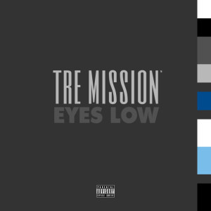 Tre_Mission- EyesLow