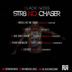 Black Swiss- Str8 No Chaser