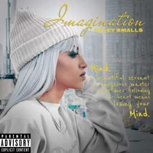 Haley Smalls- Imagination