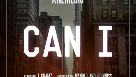 Knemesis Ft T Gramz- Can I