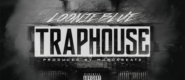 loonie blue- Trap house