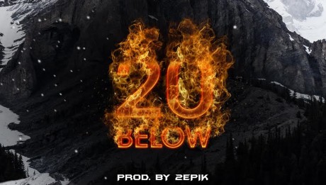 R.O.Z- 20 Below (Prod By 2Epik)