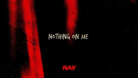 Nav- Nothing On Me