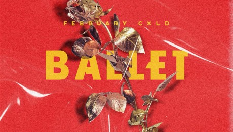 February Cxld– Ballet