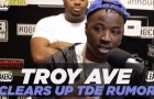 Troy Ave Clears Up TDE Signing Rumors