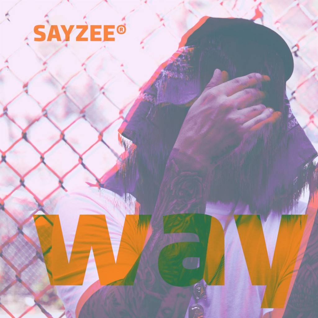 Sayzee- Way (Prod by DKXL)