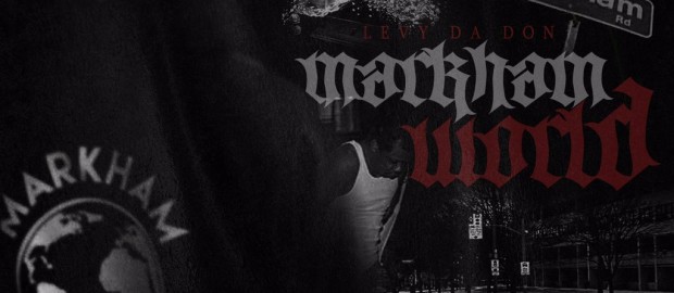 Levy Da Don- Markham World