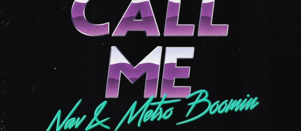 Nav x Metro Boomin- Call Me
