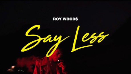 Roy Woods- Say Less