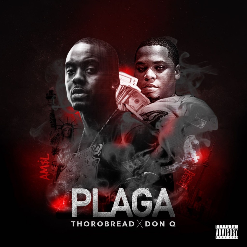 Thorobread Ft Don Q- Plaga