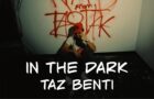 Taz- In The Dark