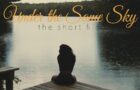 Under The Same Sky: The Short Film By Zenesoul
